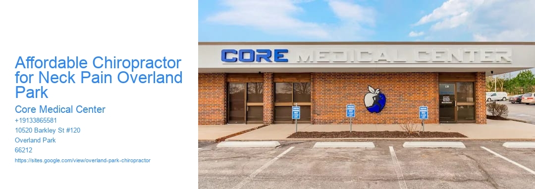 Affordable Chiropractor for Neck Pain Overland Park