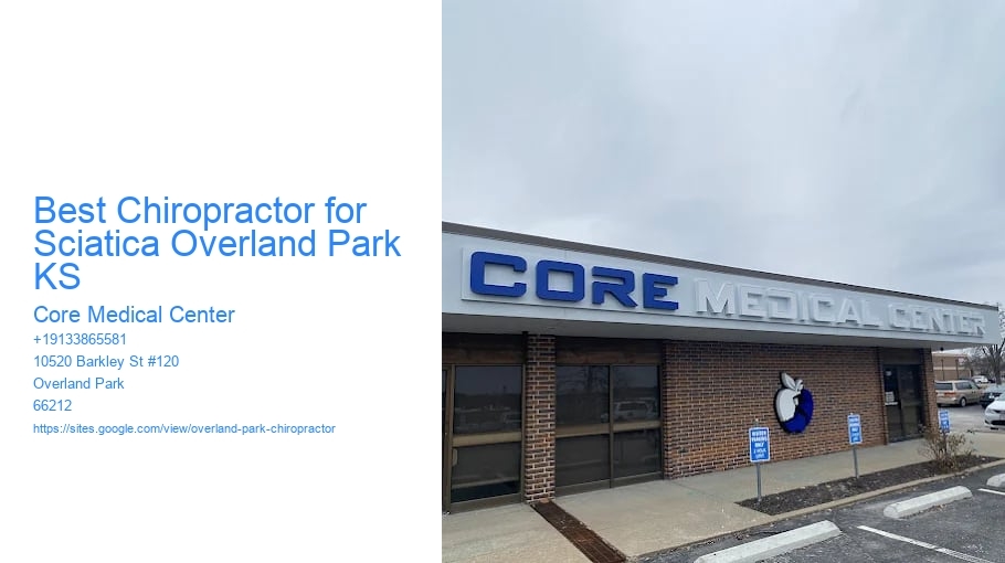 Best Chiropractor for Sciatica Overland Park KS