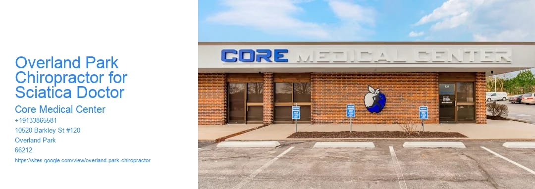 Overland Park Chiropractor for Sciatica Doctor